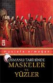 Osmanlı Tarihinde Maskeler ve Yüzler