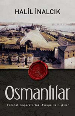 Osmanlılar  Fütühat, İmparatorluk, Avrupa ile İliş