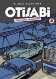 Otisabi 4 / Kayıtdışı Hatıralar