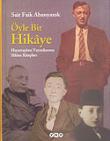 Öyle Bir Hikaye / Hayattayken Yayımlanmış Hikaye Kitapları