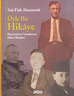 Öyle Bir Hikaye / Hayattayken Yayımlanmış Hikaye K