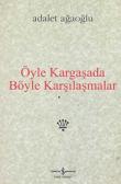 Öyle Kargaşada Böyle Karşılaşmalar (Karton Kapak)