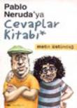 Pablo Neruda'ya Cevaplar Kitabı