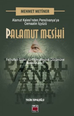 Palamut Mesihi  Alamut Kalesi’nden Pensilvanya’ya 