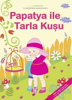 Papatya İle Tarla Kuşu / Andersan Masalları