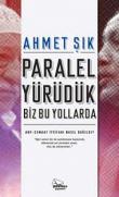 Paralel Yürüdük Biz Bu Yollarda  AKP-Cemaat İttifakı Nasıl Dağıldı