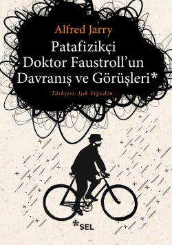 Patafizikçi Doktor Faustroll'un Davranış ve Görüşl