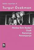 Pembe Evin Kaderi  Ocak Kanaviçe Paramparça / Bütün Oyunları 4