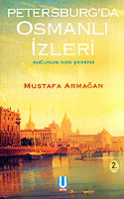 Petersburg'da Osmanlı İzleri / Kuğunun Son Şarkısı