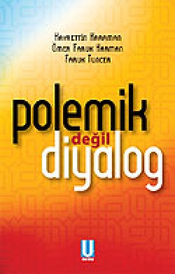 Polemik Değil, Diyalog