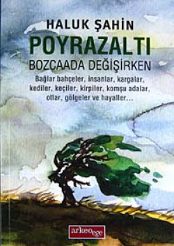 Poyrazaltı - Bozcaada Değişirken