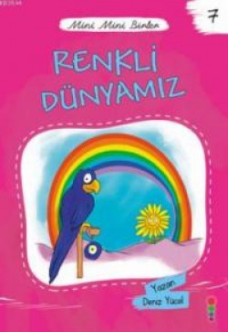 Renkli Dünyamız / Mini Mini Birler 7