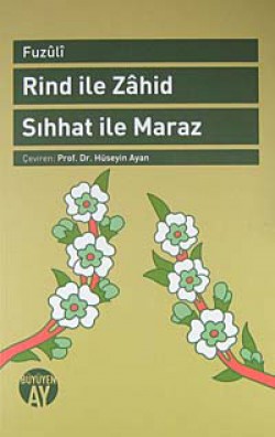 Rind ile Zahid - Sıhhat ile Maraz