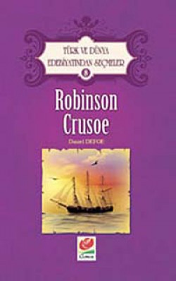 Robinson Crusoe / Türk ve Dünya Edebiyatından Seçm