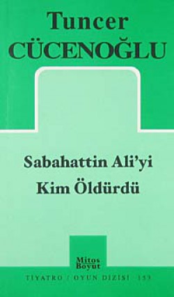 Sabahattin Ali'yi Kim Öldürdü