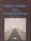 Sahici Trenler İçin Oyuncak Kitap