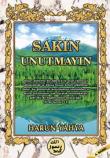 Sakın Unutmayın