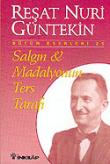 Salgın ve Madalyonun Ters Tarafı / Reşat Nuri Güntekin Bütün Eserleri 25