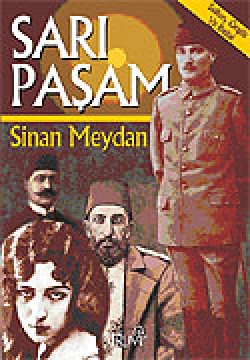 Sarı Paşam / Sultan, Örgüt ve İhtilal Sarı Paşam / Sultan, Örgüt ve İhtilal