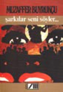 Şarkılar Seni Söyler