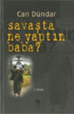 Savaşta Ne Yaptın Baba?