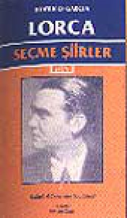 Seçme Şiirler/ Federico Garcia Lorca