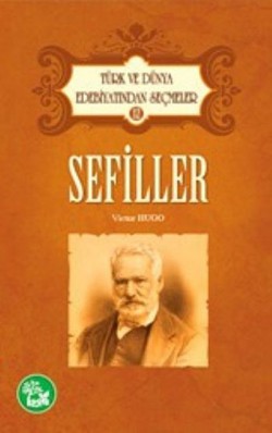 Sefiller / Türk ve Dünya Edebiyatından Seçmeler -1