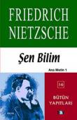 Şen Bilim (Ana Metin 1 ) Bütün Yapıtları (16)