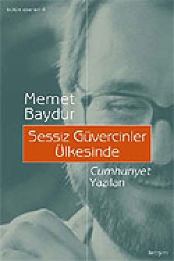 Sessiz Güvercinler Ülkesinde Cumhuriyet Yazıları