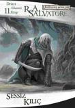 Sessiz Kılıç / Drizzt Efsanesi 11. Kitap