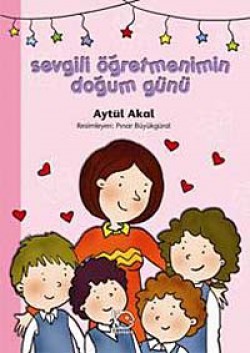 Sevgili Öğretmenimin Doğum Günü