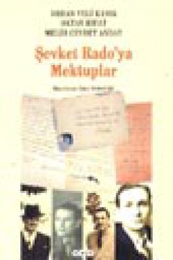 Şevket Rado'ya Mektuplar (1. Hamur)