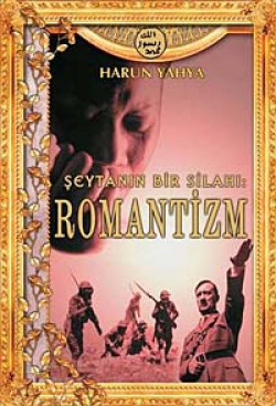 Şeytan'ın Bir Silahı: Romantizm