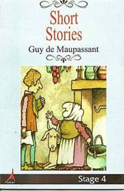 Short Stories / Guy de Moupassant (Stage 4)