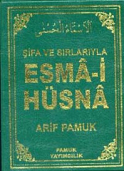 Şifa ve Sırlarıyla Esma-i Hüsna (Dua 113)