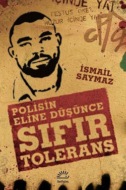 Sıfır Tolerans  Polisin Eline Düşünce