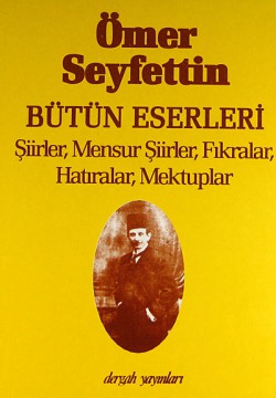 Şiirler,Mensur Şiirler,Fıkralar,Hatıralar, Mektupl