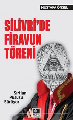 Silivri'de Firavun Töreni