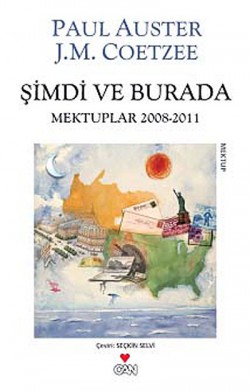 Şimdi ve Burada  Mektuplar 2008-2011