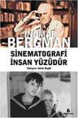 Sinematografi İnsan Yüzüdür