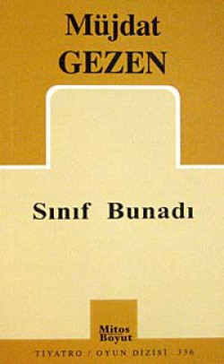 Sınıf Bunadı  Müjdat Gezen