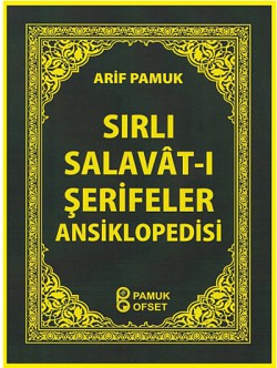 Sırlı Salavat-ı Şerifeler Ansiklopedisi  (Cep Boy)