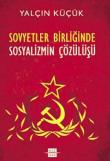 Sovyetler Birliği'nde Sosyalizmin Çözülüşü