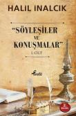 "Söyleşiler ve Konuşmalar"  1. Cilt