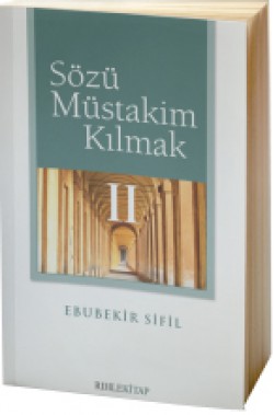 Sözü Müstakim Kılmak 2