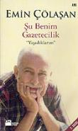 Şu Benim Gazetecilik "Yaşadıklarım"