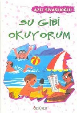 Su Gibi Okuyorum