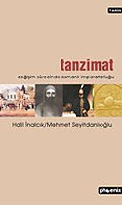 Tanzimat / Değişim Sürecinde Osmanlı İmparatorluğu