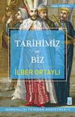 Tarihimiz ve Biz  Osmanlı'yı Yeniden Keşfetmek 4