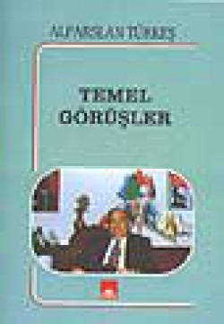 Temel Görüşler